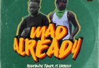 Rudebwoy Tymer - Mad Already ft Larruso