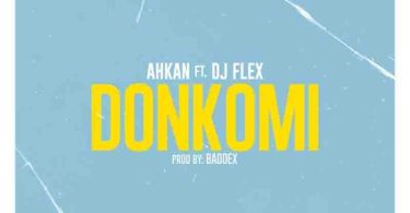 Ahkan - Donkomi ft DJ Flex