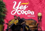 DJ Akuaa - Yes Cocoa ft Kuami Eugene