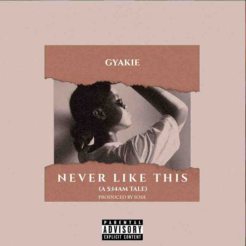 Gyakie – Never Like This (Prod by Sosa)