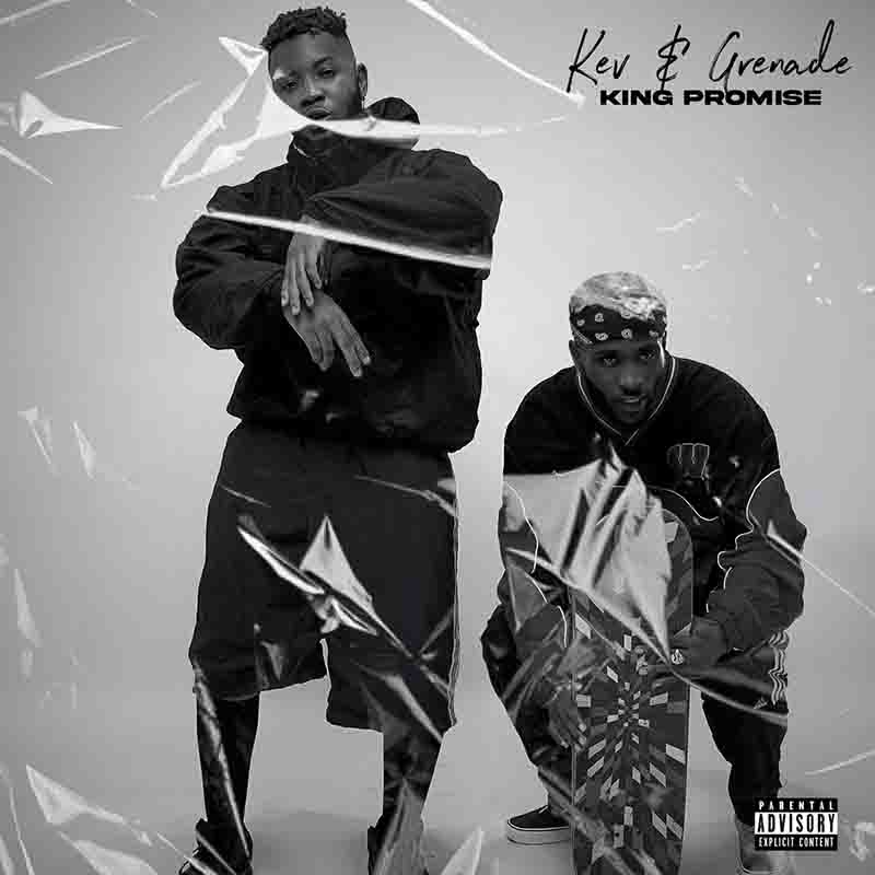 Kev & Grenade - King Promise (Prod by ABR Beats)
