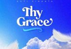 Kofi Kinaata – Thy Grace (Prod. by Two Bars)