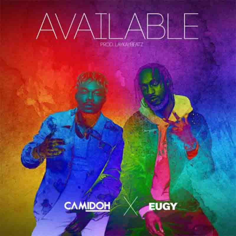 Camidoh – Available ft Eugy