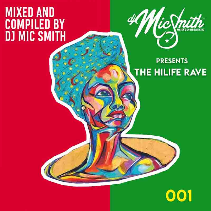 DJ Mic Smith - The Highlife Rave 001 [www.oneclickghana.com]