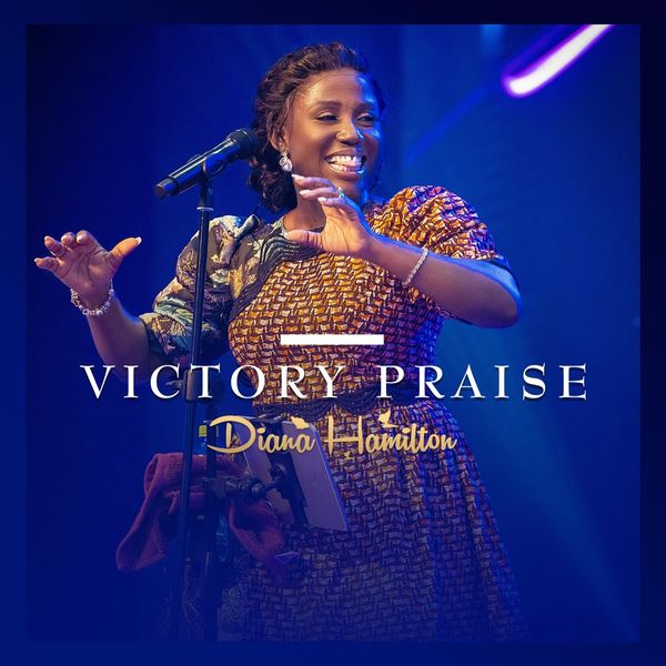 Diana Hamilton – Victory Praise (Live)