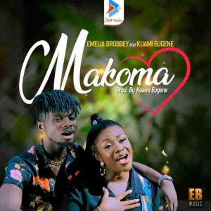 Emelia Brobbey - Makoma ft Kuami Eugene