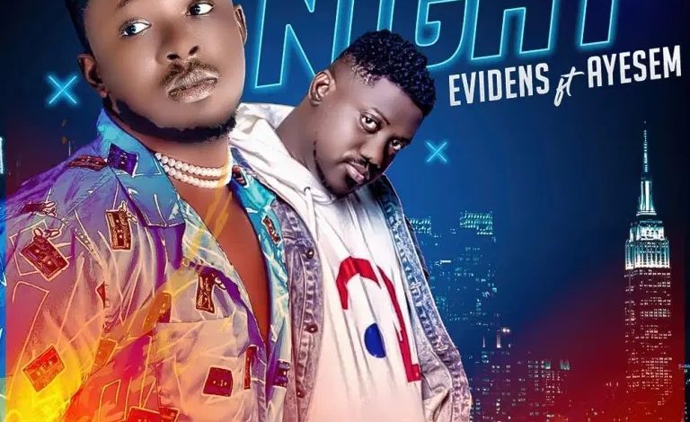 Evidens – Saturday Night Ft Ayesem (Prod. By Willis Beatz)