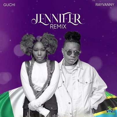 Guchi - Jennifer Remix ft. Rayvanny