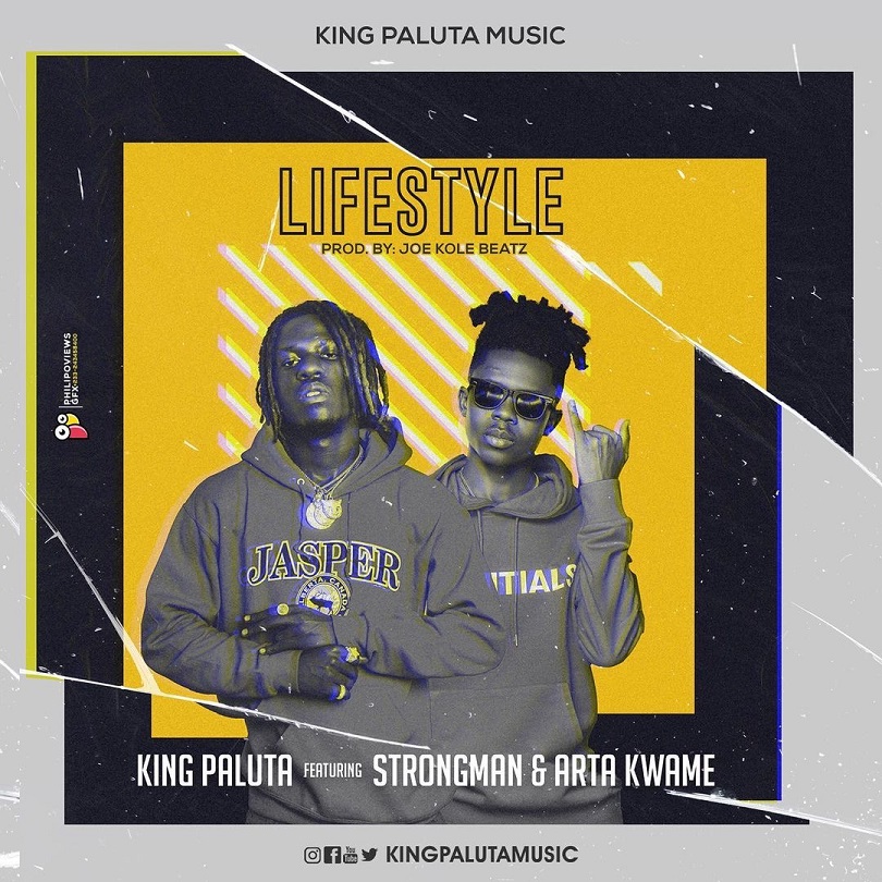 King Paluta – Lifestyle ft. Strongman x Arta Kwame