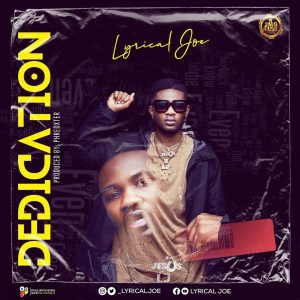 Lyrical Joe – Dedication (Prod by Phredxter)