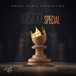 Masicka – Special (Prod By Sweet Music)