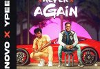 Novo - Never Again ft Ypee