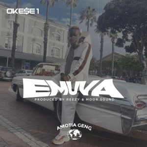 Okese1 – Emuva (Mixed By Reezy & Moor Sound)
