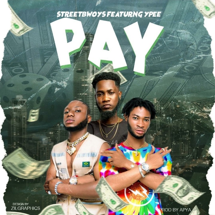 Streetbwoys - Pay Ft Ypee (Prod by Apya)