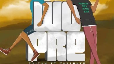 Taitan – Wopre Ft Tulenkey (Prod. By Samsney)