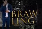 Teejay - Brawling Ft Chings Record