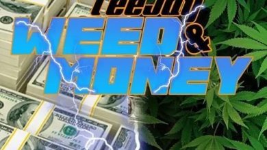 Teejay – Weed And Money