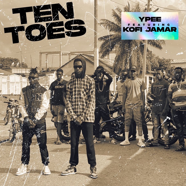 Ypee - Ten Toes ft Kofi Jamar