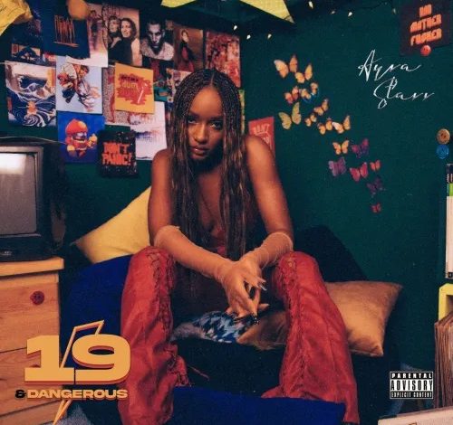 Ayra Starr – 19 & Dangerous (Full Album)