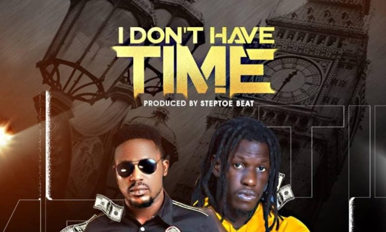 Chairman Relax – I Don’t Have Time Ft. King Paluta