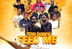 Dead Peepol – You Don’t Feed Me Ft Kumerica All Stars