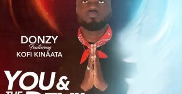 Donzy – You & The Devil ft. Kofi Kinaata