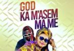 Hajia Police - God Ka M’asem Ma Me Ft Medikal