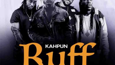 Kahpun - Ruff ft Epixode x I-Voltage x Yaa Pono