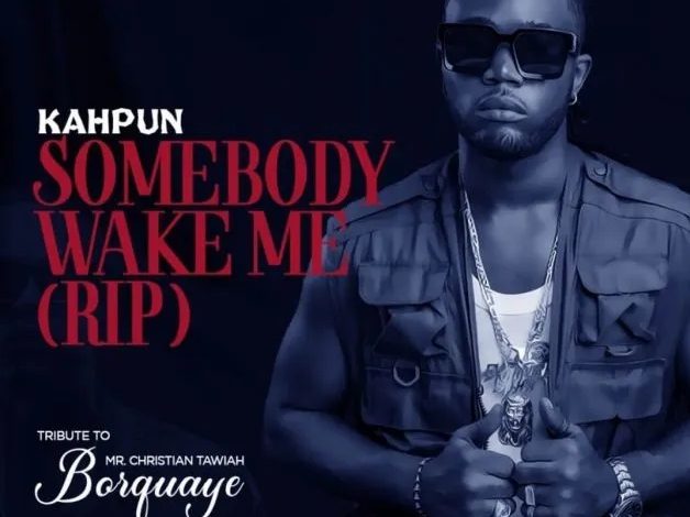 Kahpun – Somebody Wake Me (RIP)