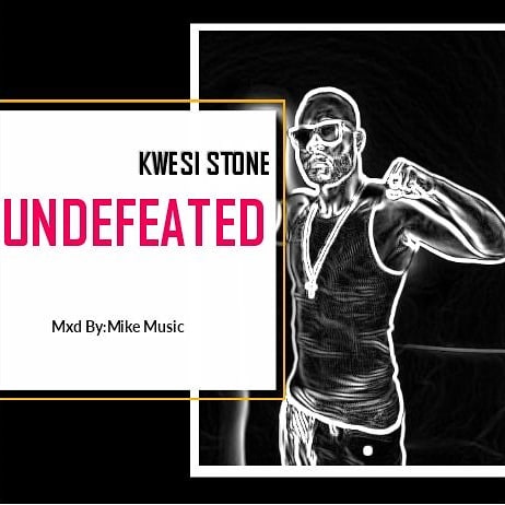 Kwesi Stone - Undefeated