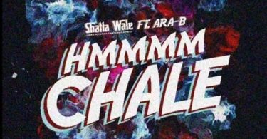 Shatta Wale – Hmmm Chale ft Ara-B
