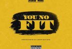 Shatta Wale – You No Fit