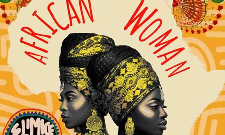 Slimice - African Woman ft Jaywillz