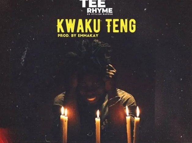 Tee Rhyme - Kwaku Teng (Prod By EmmaKay)