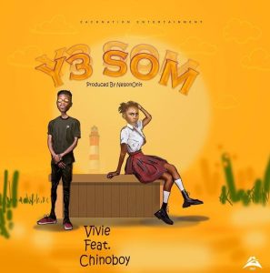 Vivie - Y3 Som Ft Chinoboy