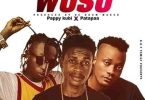 Young Chorus - Woso ft Patapaa x Pappy Kubi