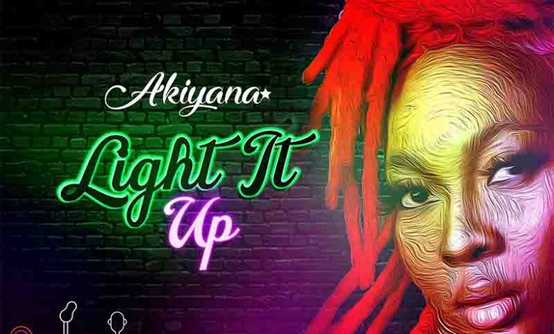 Akiyana - Light It Up