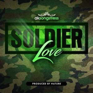  AK-Songstress-–-Soldier-Love-oneclickghana-com_-mp3-image.jpg