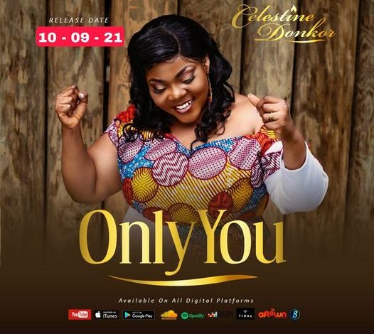 Celestine-Donkor-Only-You-www-oneclickghana-com_-mp3-image.jpg