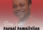 Daddy Lumba - Gospel Songs