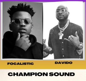 Davido-Focalistic-–-Champion-Sound-www-oneclickghana-com_-mp3-image.jpg