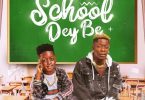 Fotocopy – School Dey Be Ft Shatta Wale