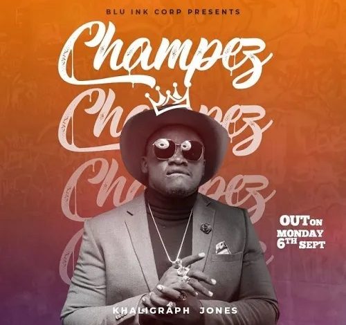 Khaligraph Jones - Champez