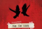 M-anifest-Me-Ne-Woa-ft-King-Promise-Oneclickghana-com_-mp3-image.jpg