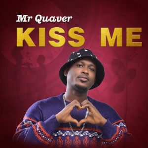 Mr-Quaver-Kiss-Me-www-oneclickghana-com_-mp3-image.jpg