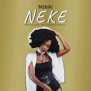 Mzkiki-–-Neke-www-oneclickghana-com_-mp3-image.jpg