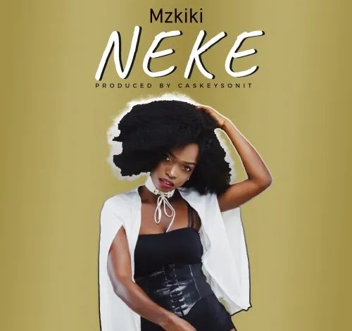 Mzkiki-–-Neke-www-oneclickghana-com_-mp3-image.jpg