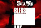 Shatta Wale - Bless Me