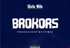 Shatta Wale – Brokors (Prod. By Methmix)