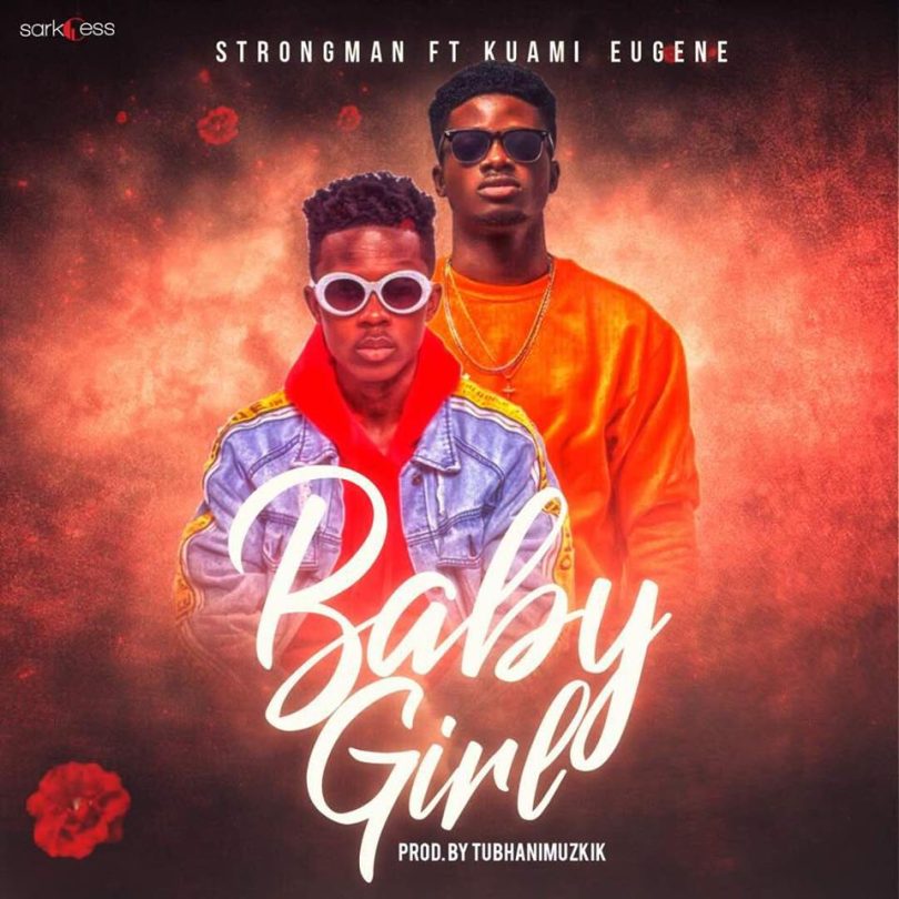 Strongman ft Baby Girl ft Kuami Eugene